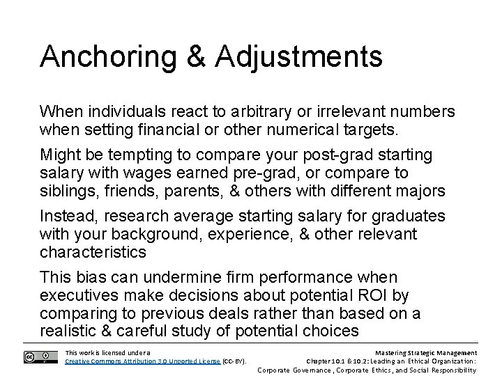 Anchoring & Adjustments When individuals react to arbitrary or irrelevant numbers when setting financial