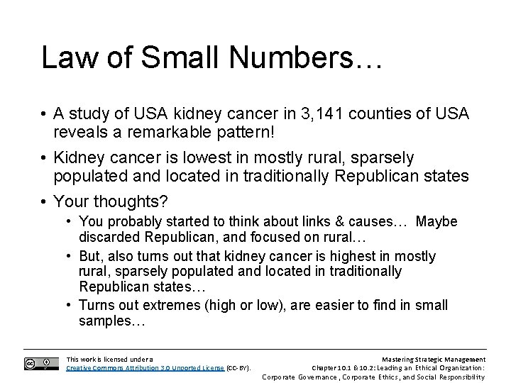 Law of Small Numbers… • A study of USA kidney cancer in 3, 141