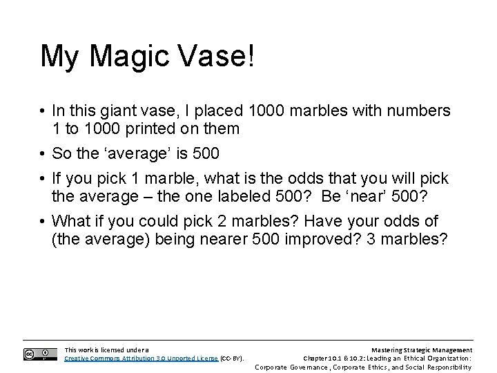 My Magic Vase! • In this giant vase, I placed 1000 marbles with numbers