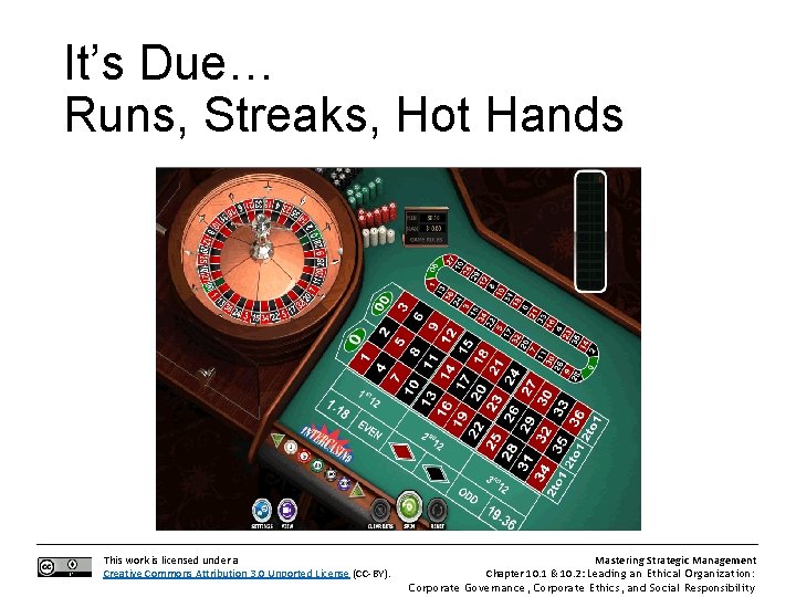 It’s Due… Runs, Streaks, Hot Hands This work is licensed under a Creative Commons