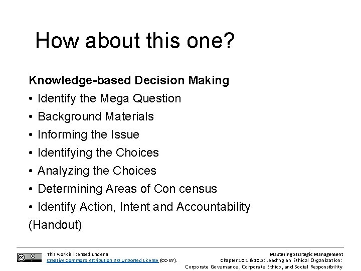 How about this one? Knowledge-based Decision Making • Identify the Mega Question • Background