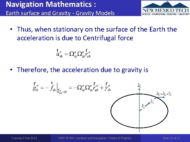 Navigation Mathematics : Earth surface and Gravity - Gravity Models • Thus, when stationary