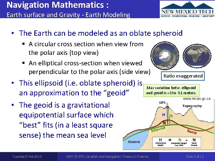 Navigation Mathematics : Earth surface and Gravity - Earth Modeling • The Earth can