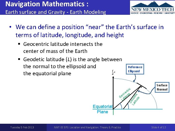 Navigation Mathematics : Earth surface and Gravity - Earth Modeling • We can define