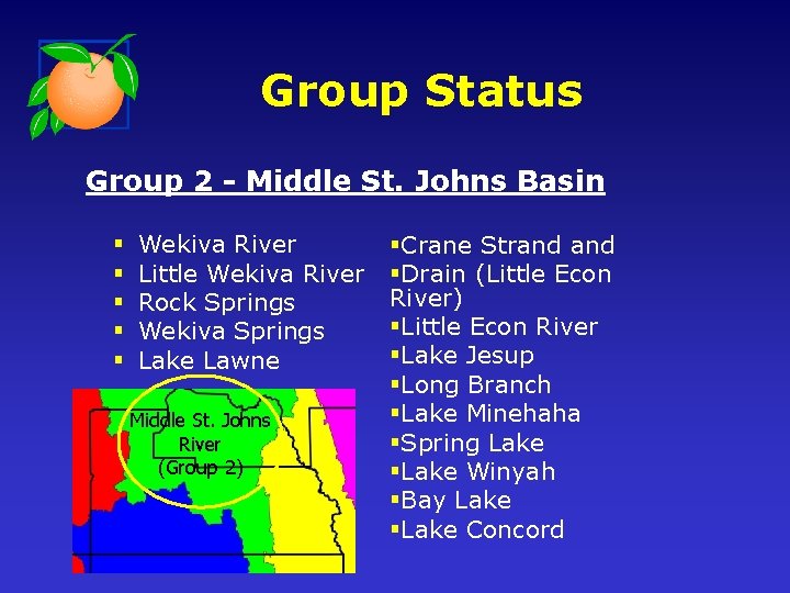 Group Status Group 2 - Middle St. Johns Basin § § § Wekiva River