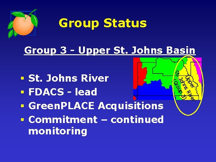 Group Status Group 3 - Upper St. Johns Basin St. Johns River FDACS -