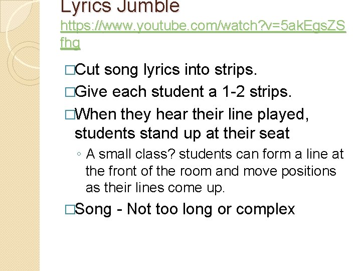 Lyrics Jumble https: //www. youtube. com/watch? v=5 ak. Egs. ZS fhg �Cut song lyrics