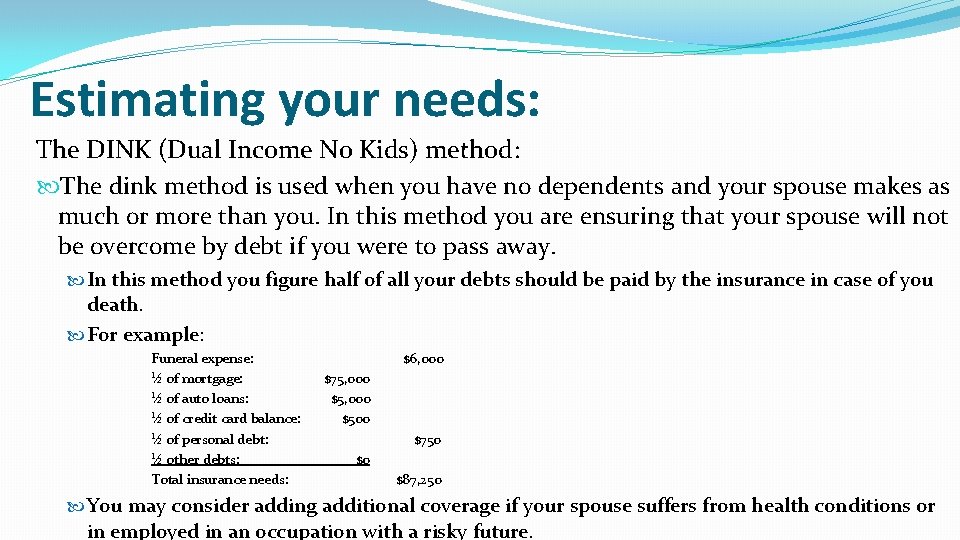 Estimating your needs: The DINK (Dual Income No Kids) method: The dink method is Estimating your needs: The DINK (Dual Income No Kids) method: The dink method is
