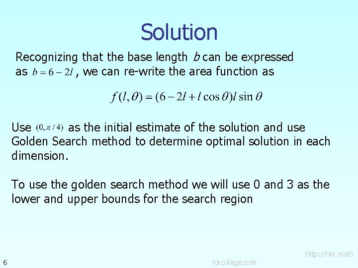 Solution Recognizing that the base length b can be expressed as , we can