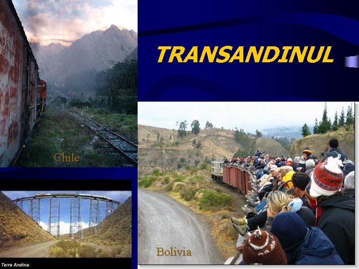 TRANSANDINUL Chile Bolivia 