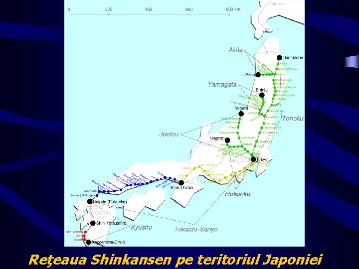 Reţeaua Shinkansen pe teritoriul Japoniei 