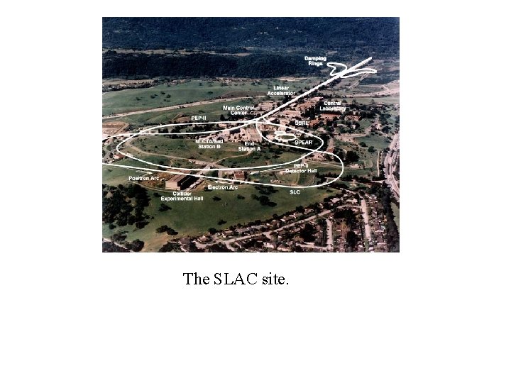 The SLAC site. 
