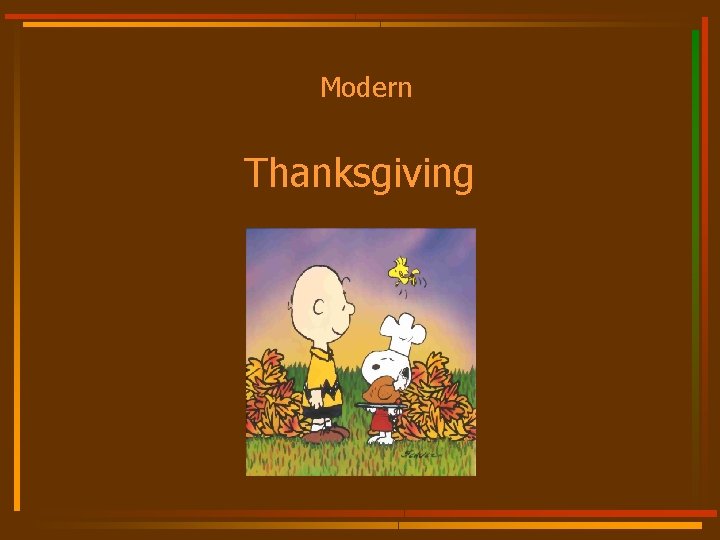 Modern Thanksgiving 