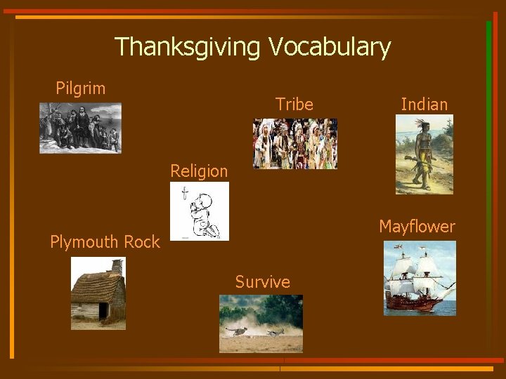 Thanksgiving Vocabulary Pilgrim Tribe Indian Religion Mayflower Plymouth Rock Survive 