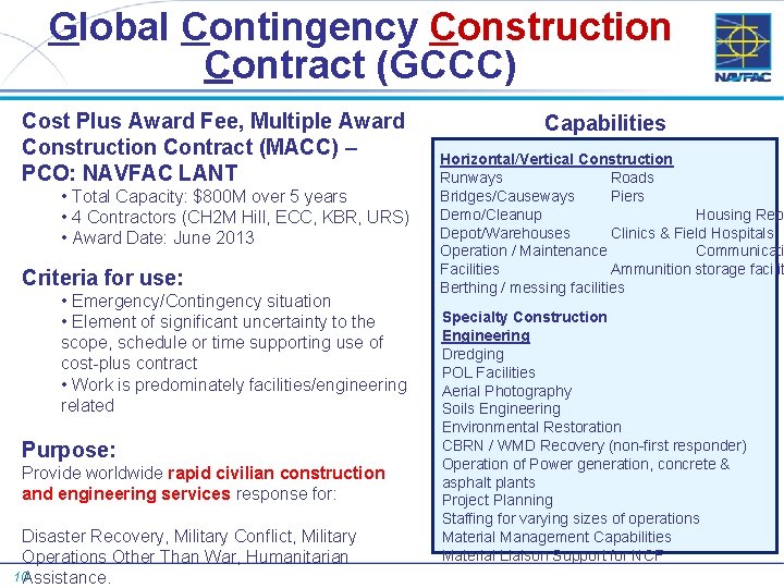 Global Contingency Construction Contract (GCCC) Cost Plus Award Fee, Multiple Award Construction Contract (MACC)