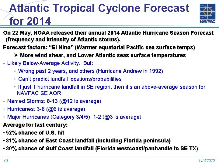 Atlantic Tropical Cyclone Forecast for 2014 On 22 May, NOAA released their annual 2014