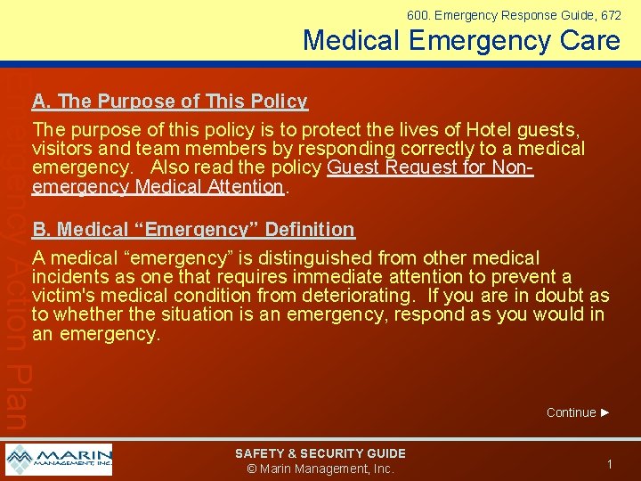 600. Emergency Response Guide, 672 Medical Emergency Care Emergency Action Plan A. The Purpose