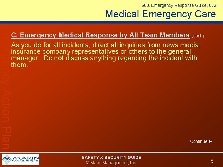 600. Emergency Response Guide, 672 Medical Emergency Care Emergency Action Plan C. Emergency Medical