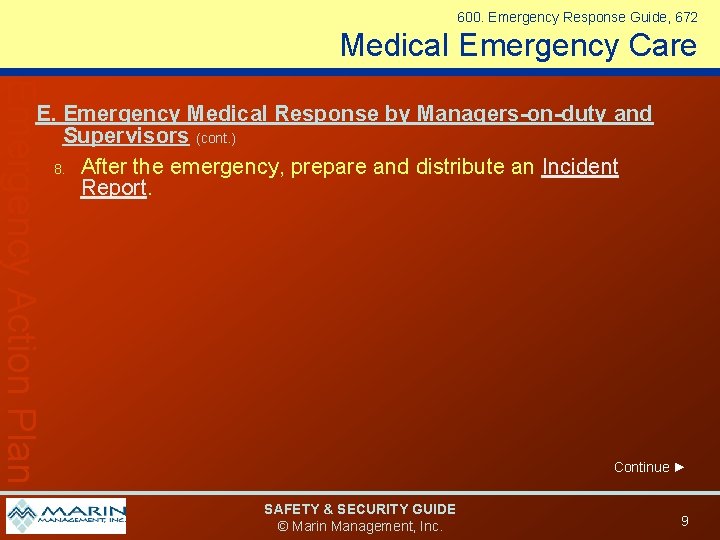 600. Emergency Response Guide, 672 Medical Emergency Care Emergency Action Plan E. Emergency Medical