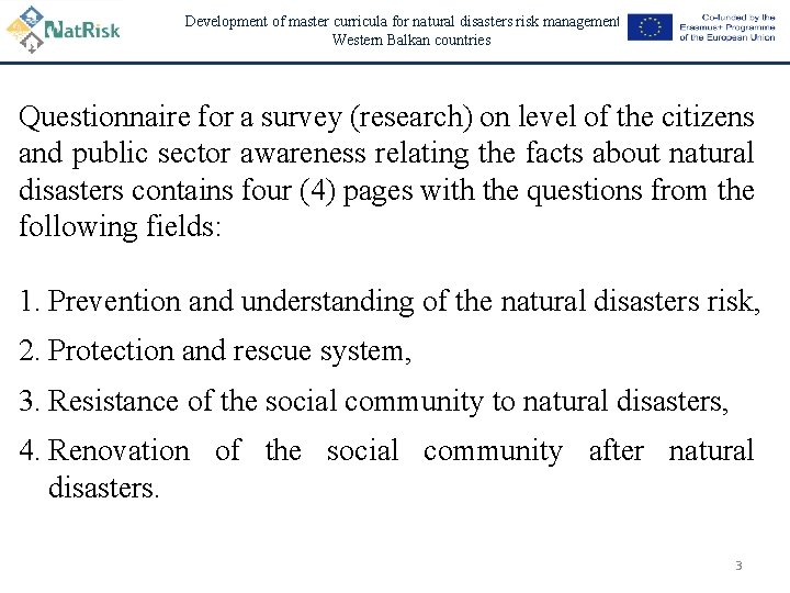 Development of master curricula for natural disasters risk management in Western Balkan countries Questionnaire