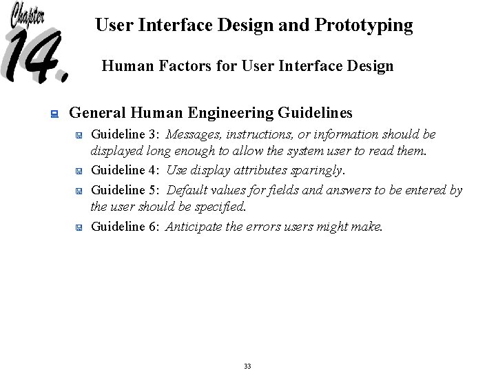 User Interface Design and Prototyping Human Factors for User Interface Design : General Human
