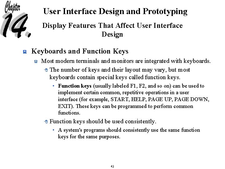 User Interface Design and Prototyping Display Features That Affect User Interface Design : Keyboards
