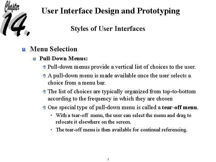 User Interface Design and Prototyping Styles of User Interfaces : Menu Selection < Pull-Down