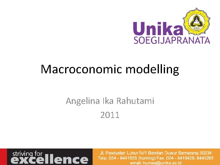 Macroconomic modelling Angelina Ika Rahutami 2011 