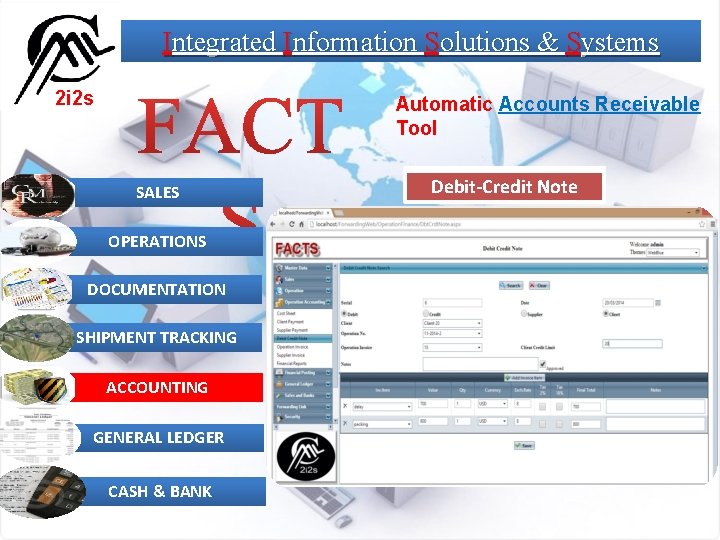 Integrated Information Solutions & Systems 2 i 2 s Automatic Accounts Receivable Tool SALES