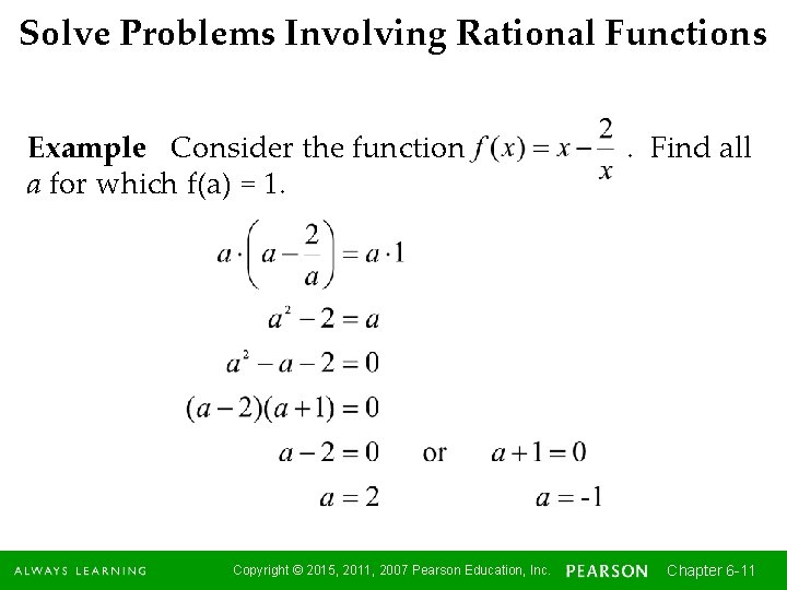 Solve Problems Involving Rational Functions Example Consider the function a for which f(a) =