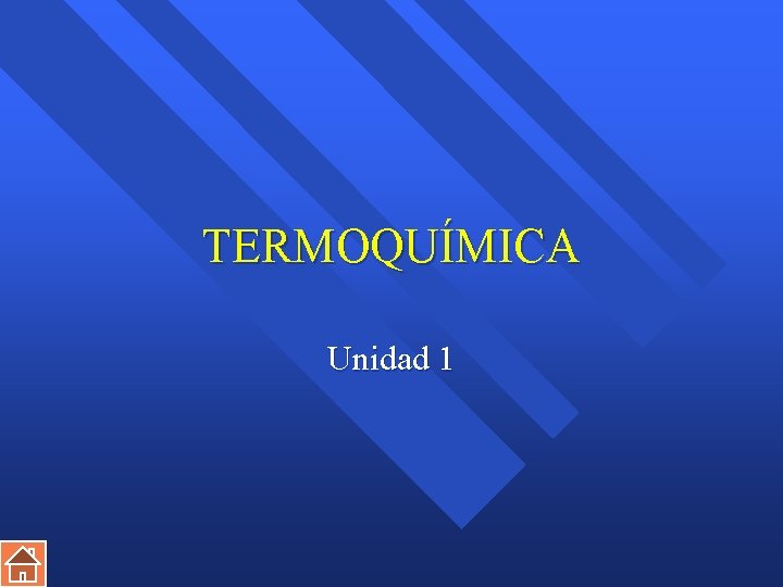 TERMOQUÍMICA Unidad 1 