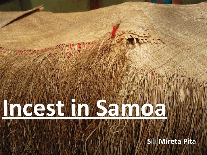 Incest in Samoa Sili Mireta Pita 1 