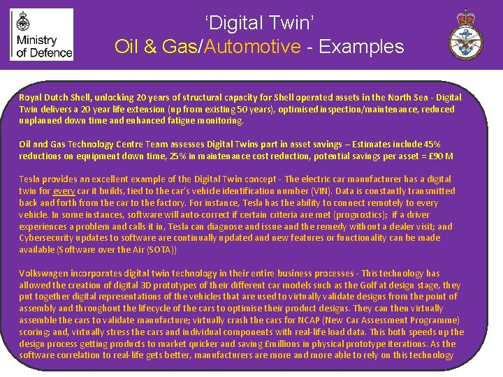 ‘Digital Twin’ Oil & Gas/Automotive - Examples Royal Dutch Shell, unlocking 20 years of