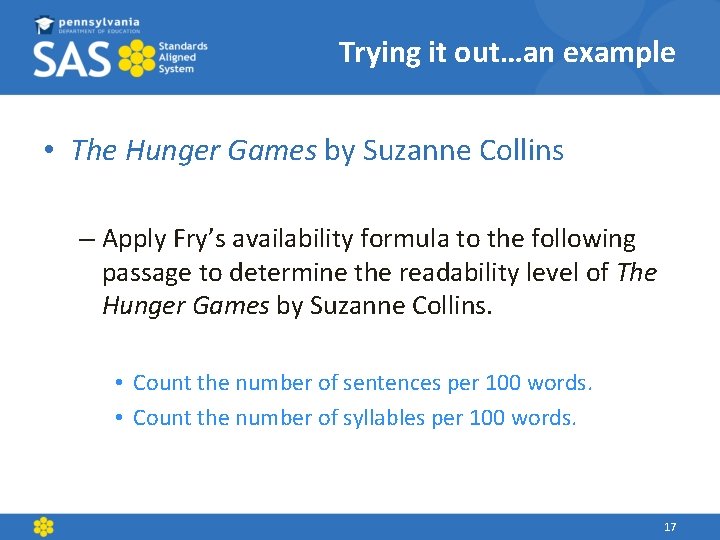 Trying it out…an example • The Hunger Games by Suzanne Collins – Apply Fry’s