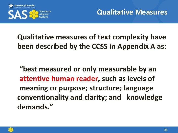 Qualitative Measures Qualitative measures of text complexity have been described by the CCSS in