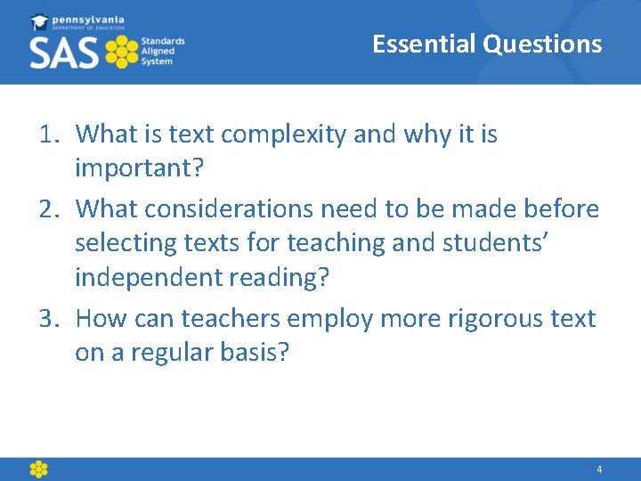 Essential Questions 1. What is text complexity and why it is important? 2. What