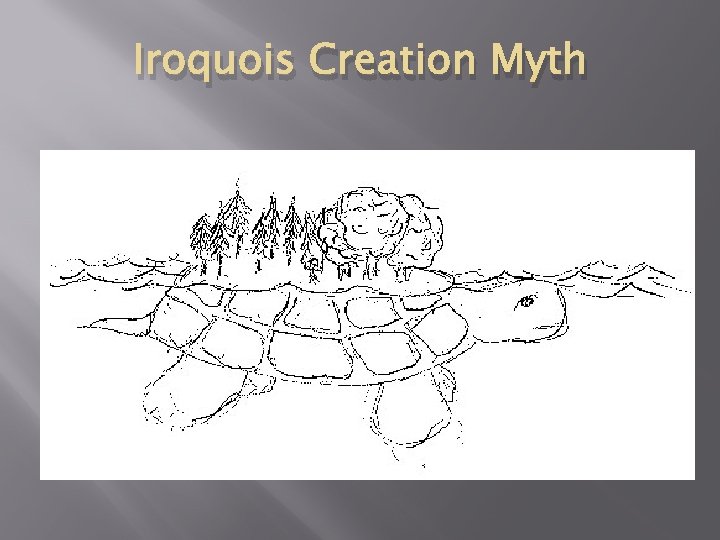 Iroquois Creation Myth 