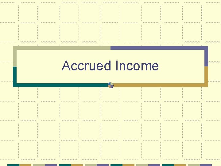 Accrued Income 