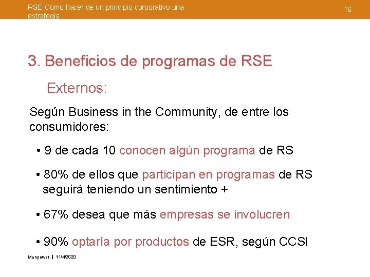 RSE Cómo hacer de un principio corporativo una estrategia 3. Beneficios de programas de