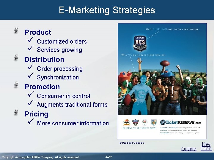 E-Marketing Strategies Product ü ü Customized orders Services growing Distribution ü ü Order processing