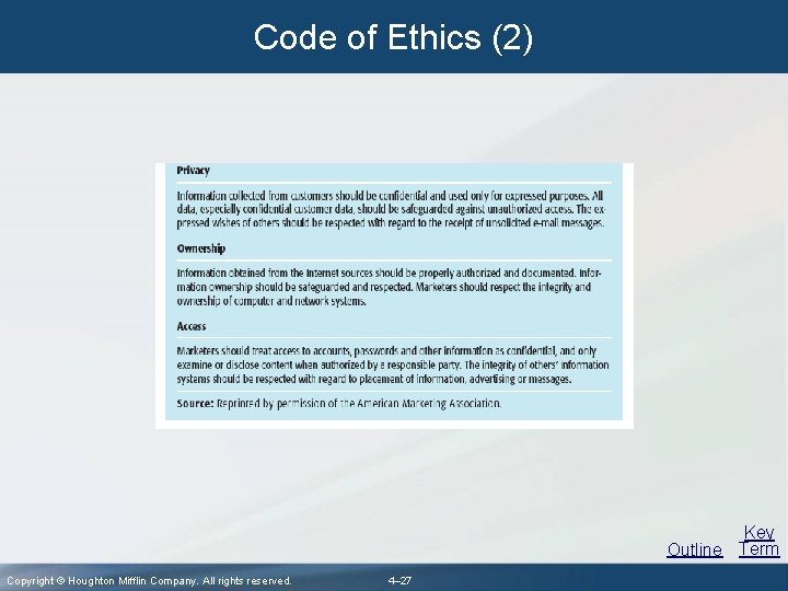 Code of Ethics (2) Key Outline Term Copyright © Houghton Mifflin Company. All rights