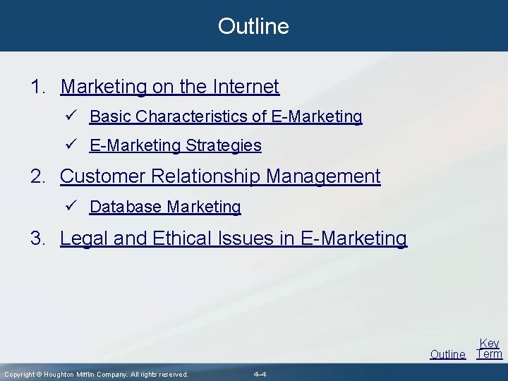 Outline 1. Marketing on the Internet ü Basic Characteristics of E-Marketing ü E-Marketing Strategies