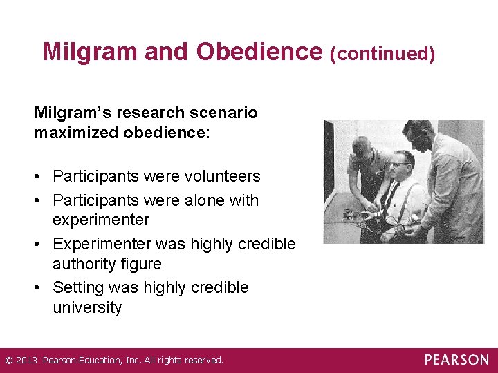 Milgram and Obedience (continued) Milgram’s research scenario maximized obedience: • Participants were volunteers •