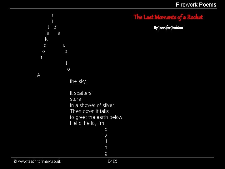 Firework Poems r i The Last Moments of a Rocket t d e e