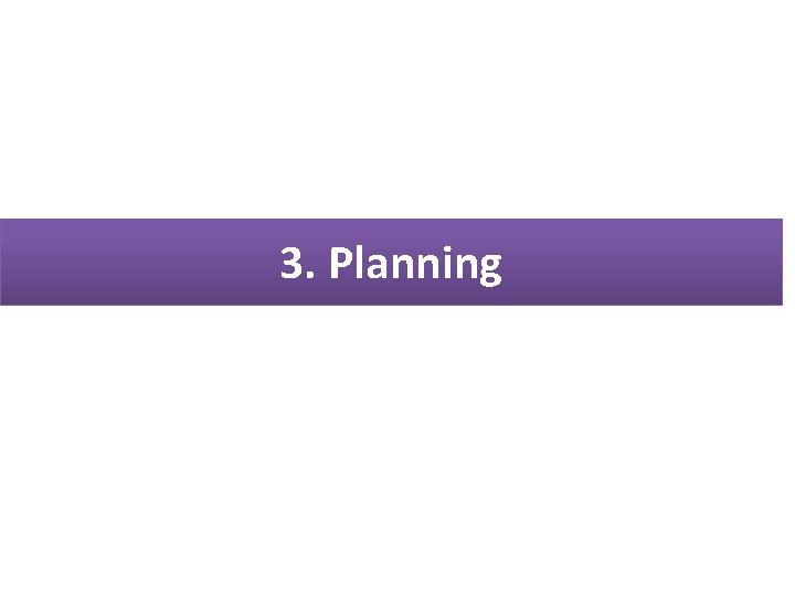 3. Planning 