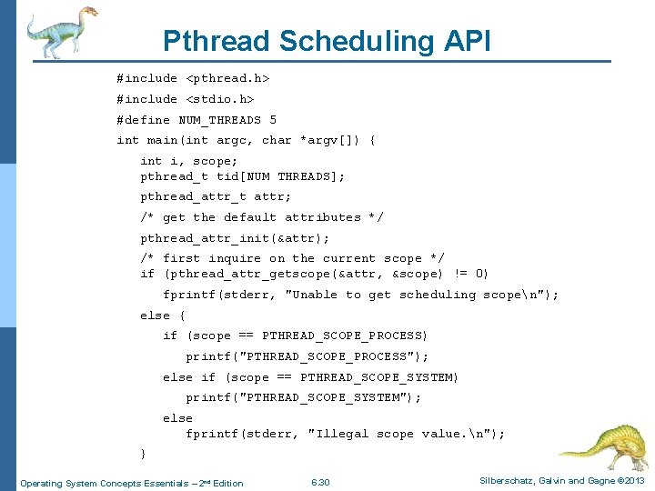 Pthread Scheduling API #include <pthread. h> #include <stdio. h> #define NUM_THREADS 5 int main(int