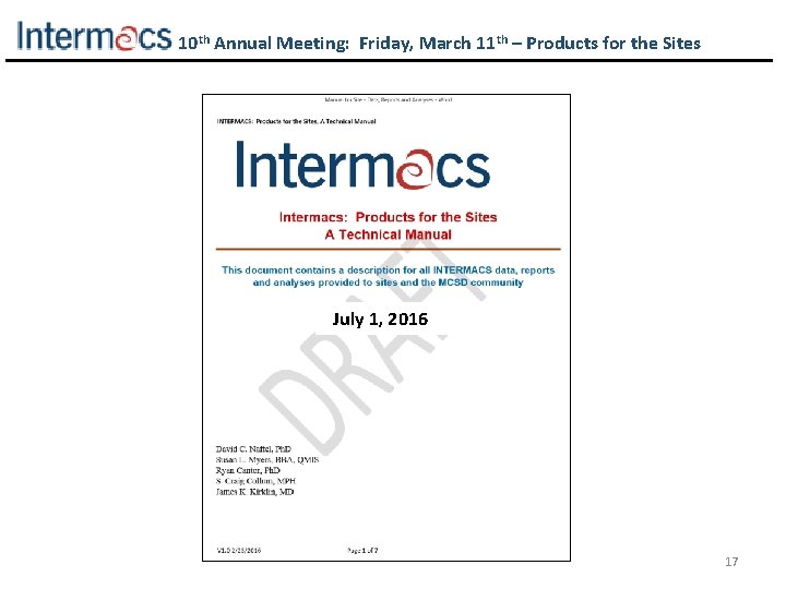 10 th Annual Meeting: Friday, March 11 th – Products for the Sites July