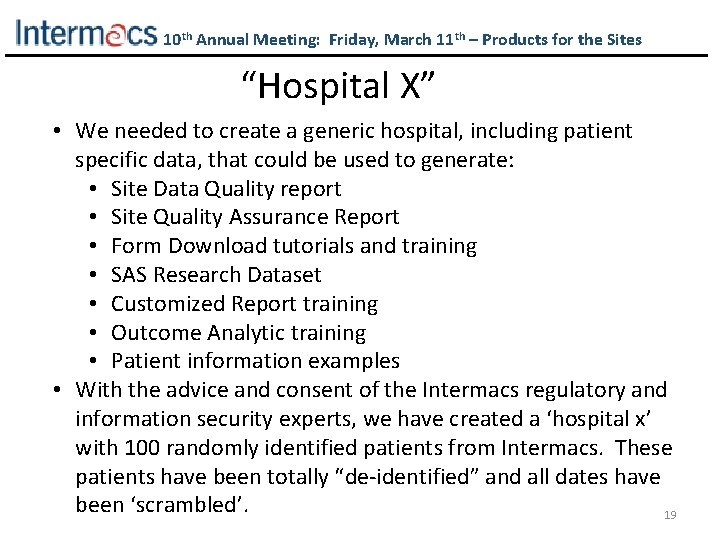 10 th Annual Meeting: Friday, March 11 th – Products for the Sites “Hospital