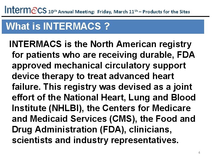 10 th Annual Meeting: Friday, March 11 th – Products for the Sites What