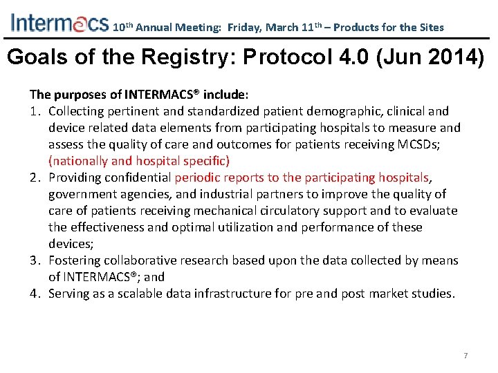 10 th Annual Meeting: Friday, March 11 th – Products for the Sites Goals